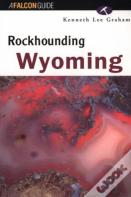 Rockhounding Wyoming