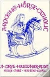 Capa do artigo Rocking-Horse Catholic