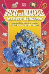 Rocks And Minerals Ultimate Handbook