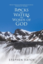 Rocks And Waters Are Words Of God: Refle