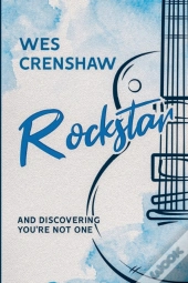 Rockstar: And Discovering You'Re Not One