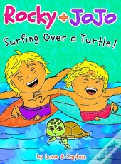 Rocky + Jojo: Surfing Over A Turtle