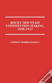 Capa do artigo Rocky Mountain Constitution Making, 1850-1912.