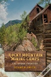 Rocky Mountain Mining Camps