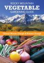 Rocky Mountain Vegetable Gardening Guide - Preview