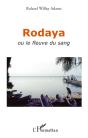 Rodaya Ou Le Fleuve Du Sang - Preview