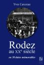 Rodez Au Xxe Siecle En 30 Dates Memorables - Preview