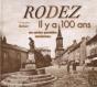 Rodez Il Y A 100 Ans - Preview