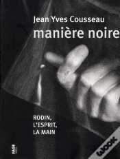 Capa do artigo Rodin L Esprit Et La Main Maniere Noire