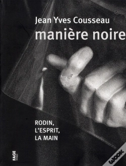 Capa do artigo Rodin L Esprit Et La Main Maniere Noire