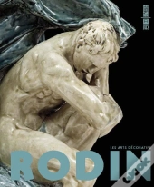Rodin ; Les Arts Décoratifs