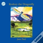 Rodney The Dragonfly