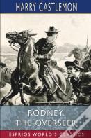 Rodney, The Overseer (Esprios Classics)