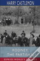 Rodney, The Partisan (Esprios Classics)