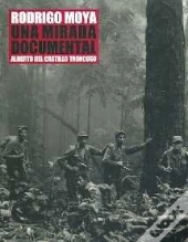 Rodrigo Moya. Una Mirada Documental  