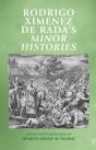 Rodrigo Ximenez De Rada’S <I>Minor Histories</I> - Preview