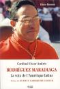Rodriguez Maradiaga, La Voix De L'Amérique Latine - Preview