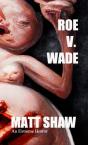 Roe V. Wade - Preview