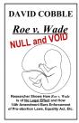 Roe V. Wade Null And Void - Preview