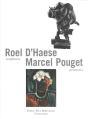 Roel D'Haese Sculptures, Marcel Pouget Peintures - Preview