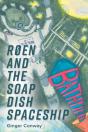 Roen And The Soap Dish Spaceship - Preview