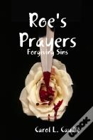 Roe'S Prayers: Forgiving Sins