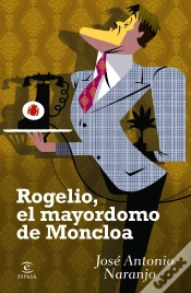 Capa do artigo Rogelio, El Mayordomo De Moncloa