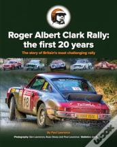 Roger Albert Clark Rally: The First 20 Years