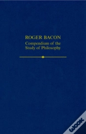 Capa do artigo Roger Bacon: A Compendium Of The Study Of Philosophy