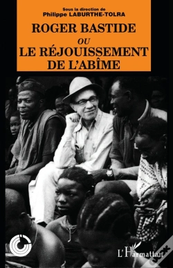 Capa do artigo Roger Bastide Ou Le Rejouissement De L'Abime