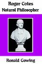 Roger Cotes - Natural Philosopher - Preview