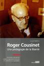 Roger Cousinet ; Une Pédagogie De La Liberté - Preview