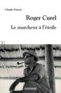 Roger Curel : Le Marcheur À L'Étoile - Preview