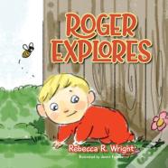 Roger Explores