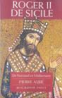 Roger Ii De Sicile ; Un Normand En Mediterranee - Preview