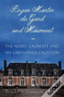 Roger Martin Du Gard And Maumort
