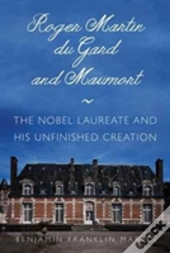 Roger Martin Du Gard And Maumort