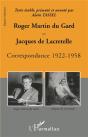 Roger Martin Du Gard Jacques De Lacretelle : Correspondance ; 1922-1958 - Preview