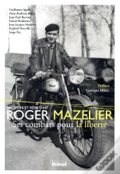 Roger Mazelier. Medecin Resistant