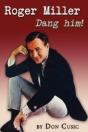 Roger Miller: Dang Him! - Preview