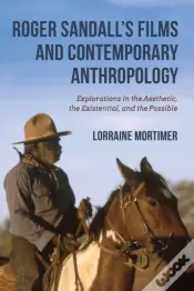 Roger Sandall'S Films And Contemporary Anthropology