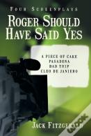 Roger Should Have Said Yes