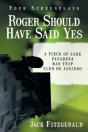 Roger Should Have Said Yes - Preview