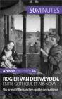 Rogier Van Der Weyden, Entre Gothique Et Ars Nova - Preview