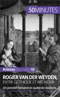 Capa do artigo Rogier Van Der Weyden, Entre Gothique Et Ars Nova