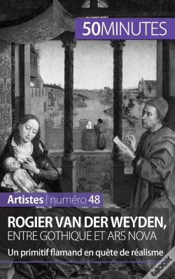 Capa do artigo Rogier Van Der Weyden, Entre Gothique Et Ars Nova : Un Primitif Flamand En Quête De Réalisme