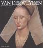 Rogier Van Der Weyden - (Rogier De Le Pasture) - Preview
