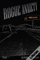 Rogue Anxiety