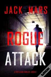 Capa do artigo Rogue Attack (A Troy Stark Thriller—Book #8)