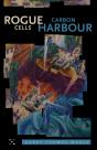 Rogue Cells / Carbon Harbour - Preview